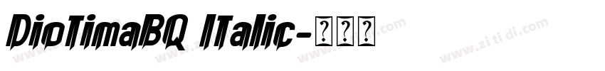 DiotimaBQ Italic字体转换